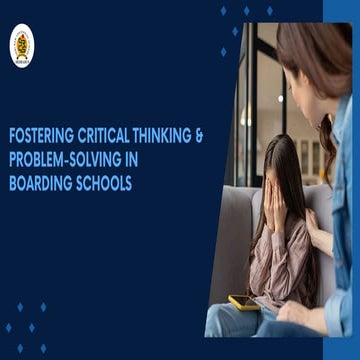 Fostering Critical Thinking & Problem-Solving in Boarding Schools.pdf