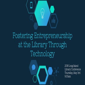Fostering Entrepreneurship at the Library Through Technology