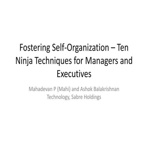Fostering self organization – ten ninja techniques for managers