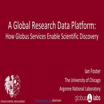A Global Research Data Platform: How Globus Services Enable Scientific Discovery