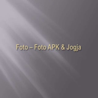 Foto – foto APK & jogja