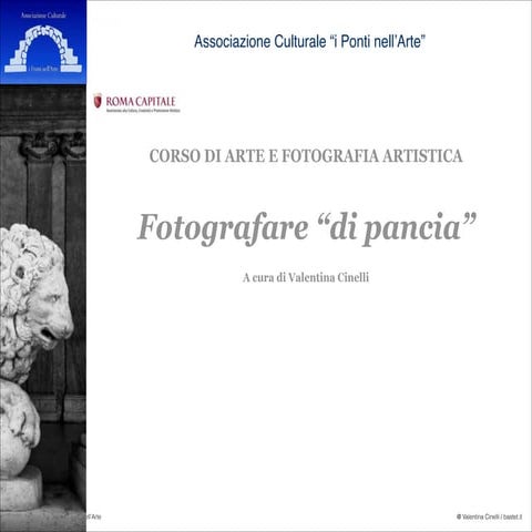 Fotografare "di pancia"