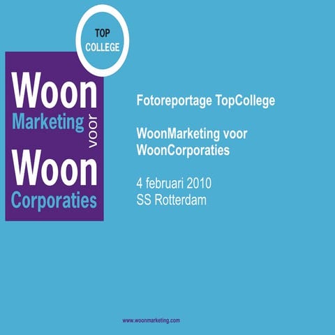 Fotoreportage TopCollege WoonMarketing voor WoonCorporaties