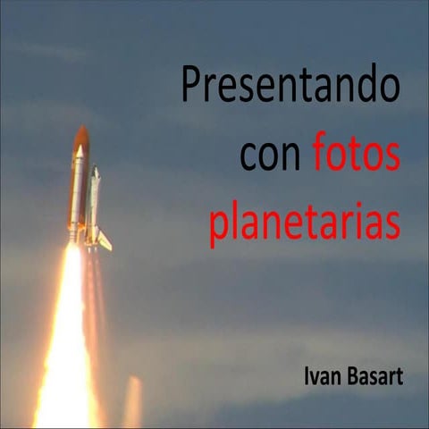 Presentaciones con fotos planetarias editable