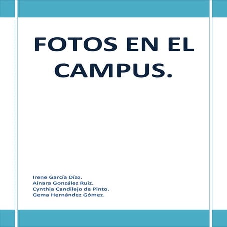 Fotos campus.