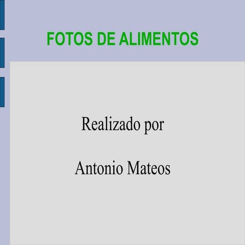 Fotos de alimentos de antonio mateos
