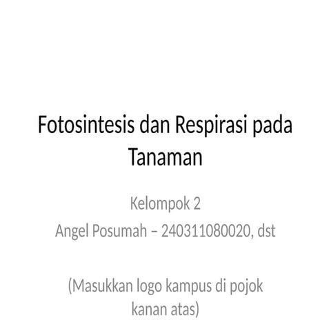 Fotosintesis_dan_Respirasi_Kelompok2.pptx