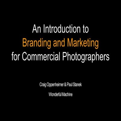 Branding and Marketing for Commercial Photographers