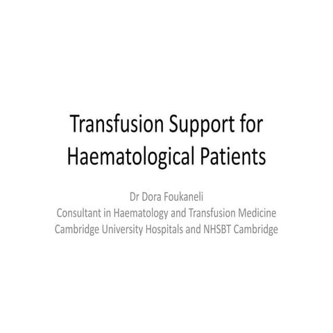 Foukaneli transfusion support for haem pts.ppt