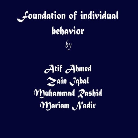 Foundation of individual behaviour