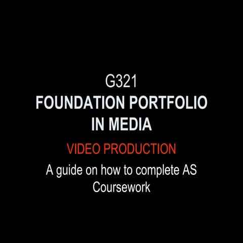 Foundation Portfolio Guide: Video Production