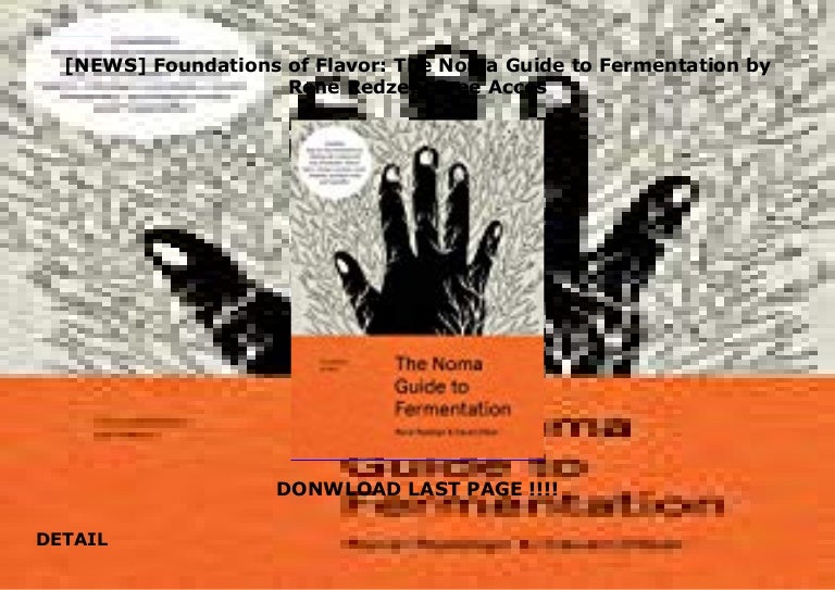 News Foundations Of Flavor The Noma Guide To Fermentation By Ren