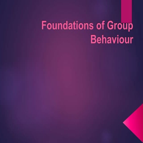 foundationsofgroupbehaviour-.pptx. BEHAVIOUR