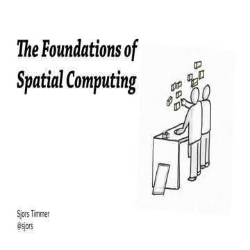 The Foundations of Spatial Computing