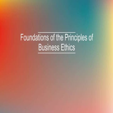 Foundations of the principles of business ethics