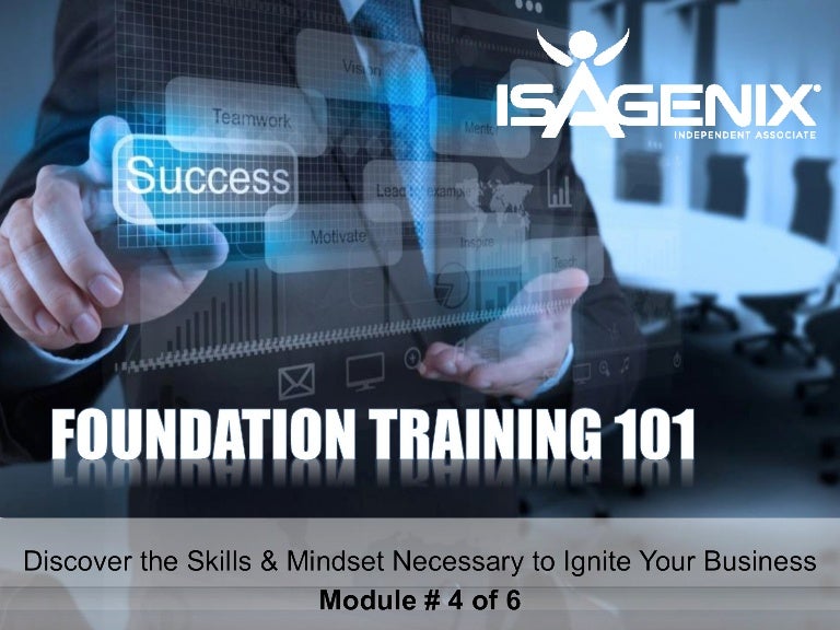 Foundation training 101 module 4