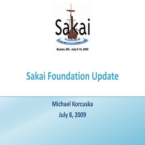 Sakai Foundation Update 2009