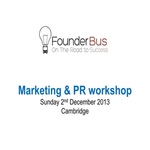 FounderBus Marketing presentation Cambridge 2nd Dec 2012