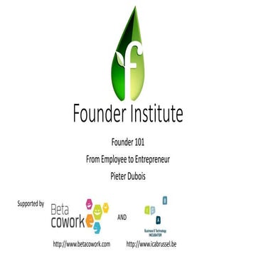 Founder institute 101 from employee to entrepreneur | PPTX