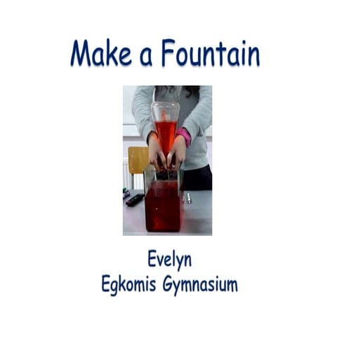 Make a Fountain