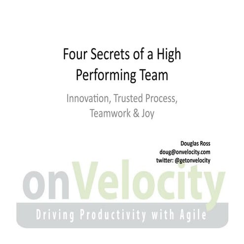 Four Secrets of a High Performing Team