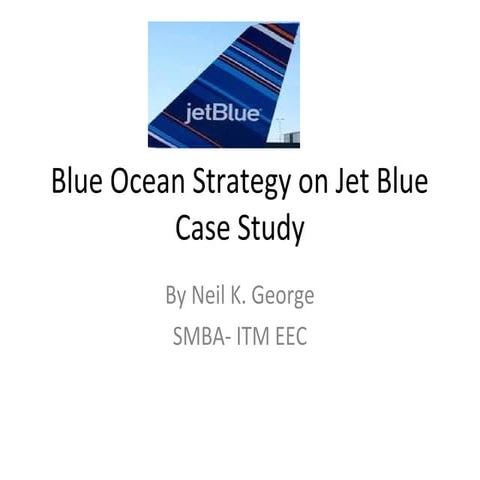 Four actions framework of blue ocean applied to jet blue