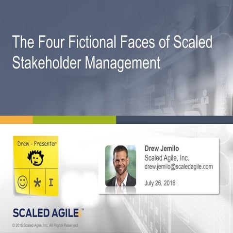 Four Fictional Faces of Scaled Stakeholder Management by Drew Jemilo (Agile2016)