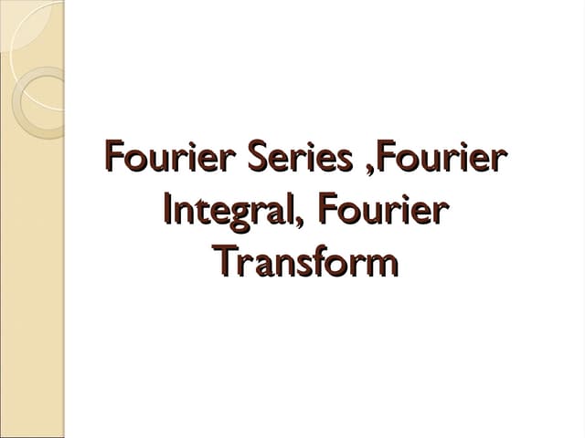 Fourier-Series SAMPLE PRESENTATION FOR LEARNING