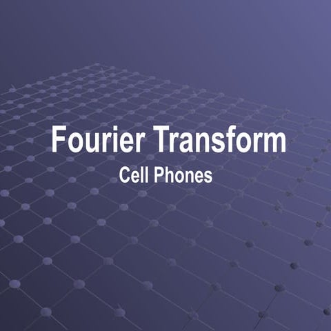 Fourier transform (cell phones)