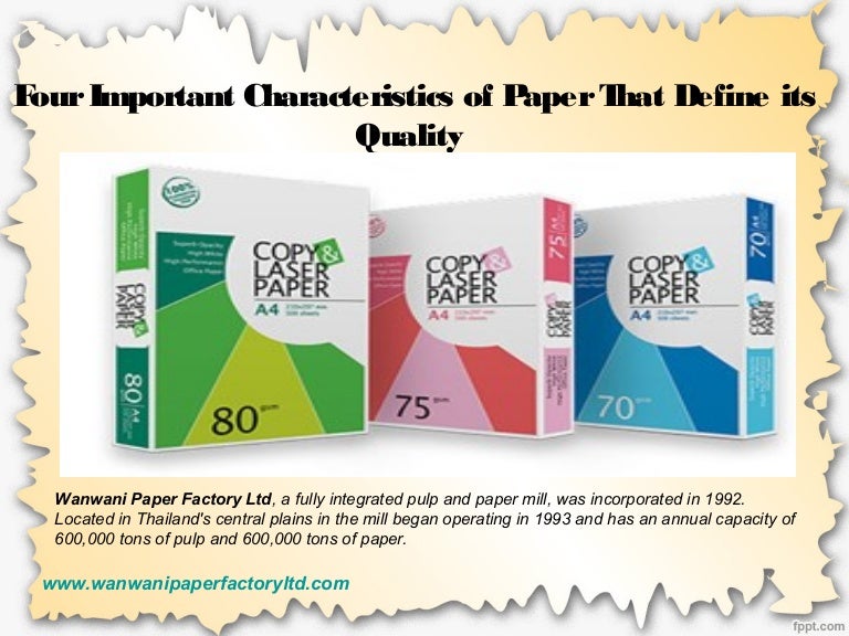 Four important characteristics of paper that define its quality