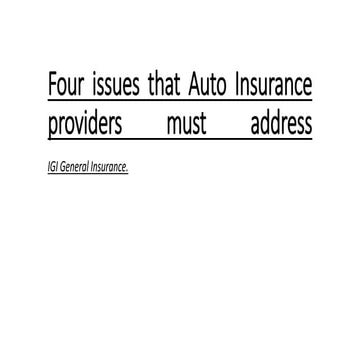 Four issues that Auto Insurance providers must address.pptx