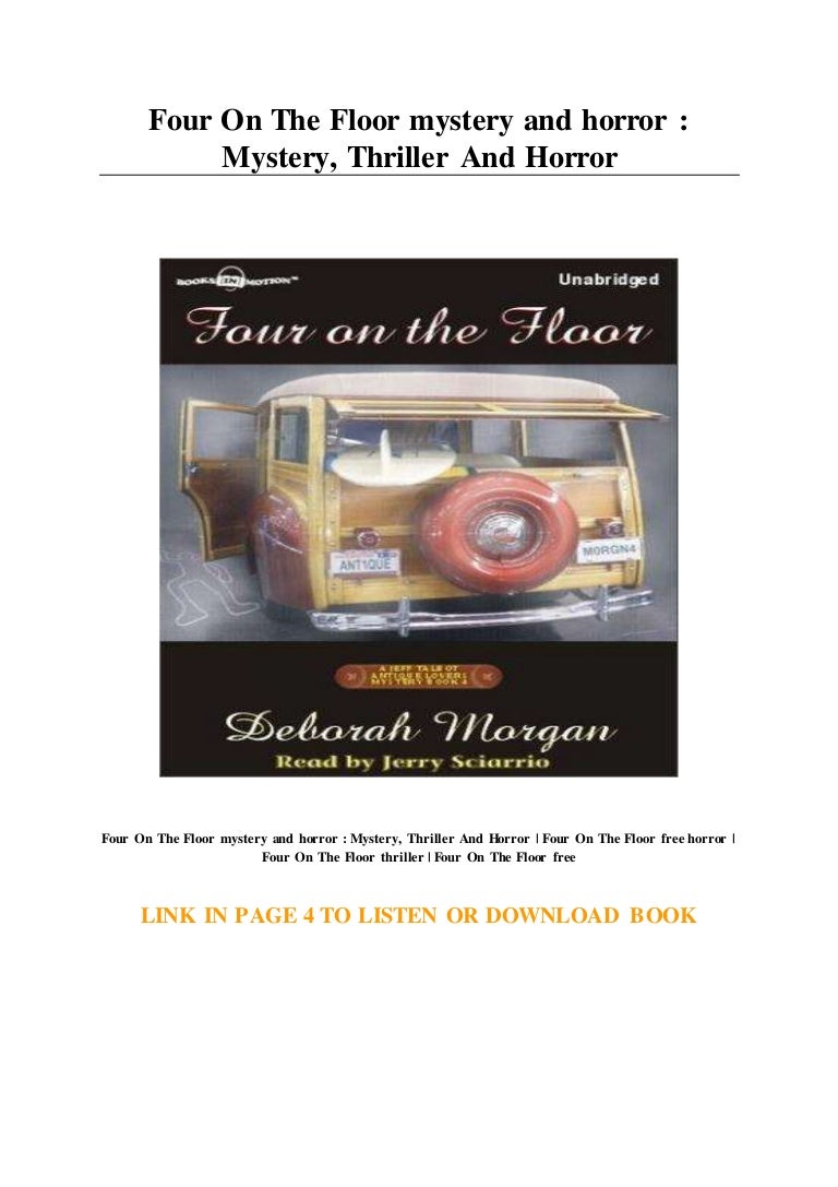 Four On The Floor Mystery And Horror Mystery Thriller And Horror