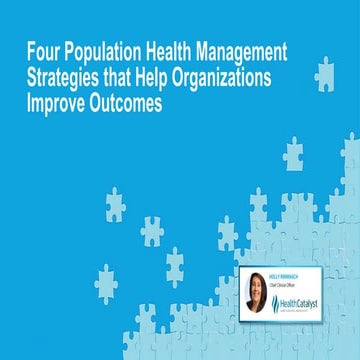 Four Population Health Management Strategies that Help Organizations Improve ...