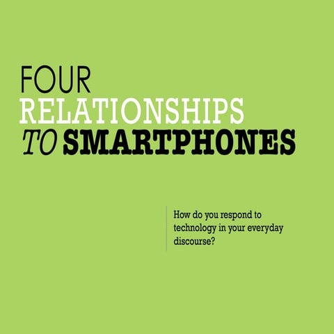Four Relationships to Smartphones