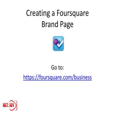 How to Create a Foursquare Brand Page | PPTX