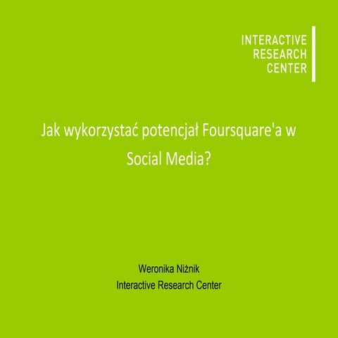 Jak wykorzystać potencjał foursquare w social media?