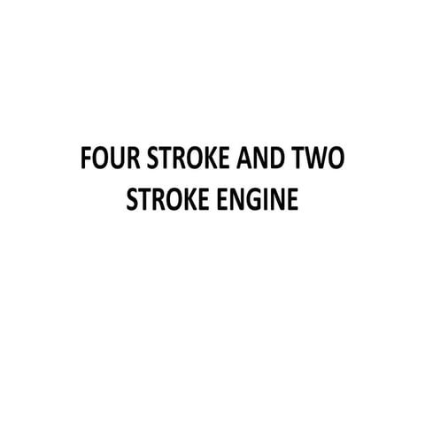 Four strock and Two strock Engine.pptx