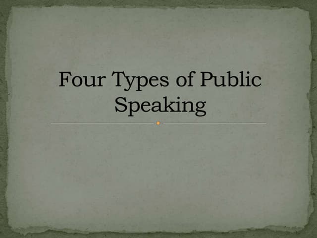 Four types of public speaking and Useful Speech Writing Tips 