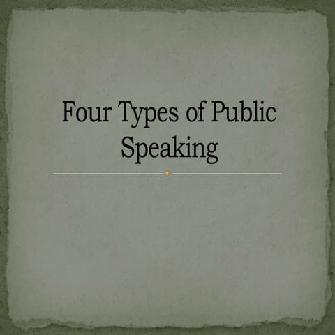 Four types of public speaking and Useful Speech Writing Tips 