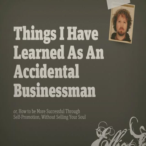Things I have Learned as an Accidental Businessman