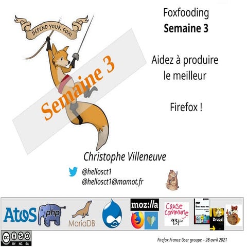 Foxfooding semaine 3