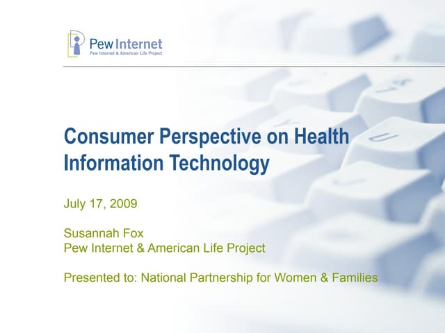 Consumer Perspective on Health IT