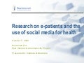 Research on e-patients and the use of social media for health