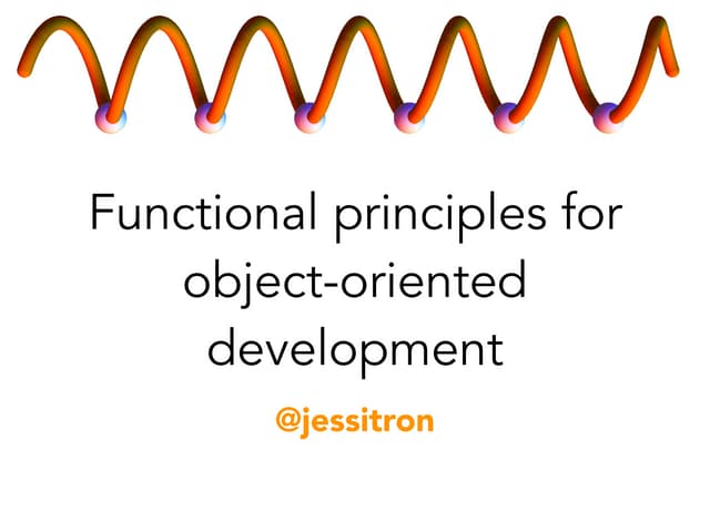 Functional Principles for OO Developers