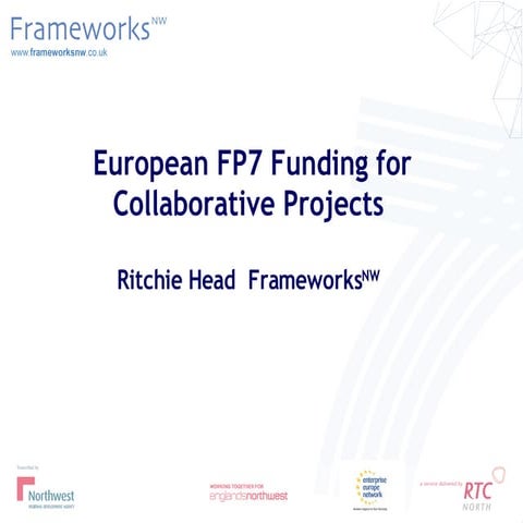 Fp7 Frameworks NW  - Funding for Collaborative Projects