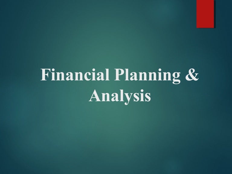 Financial Planning and Analysis Presentation