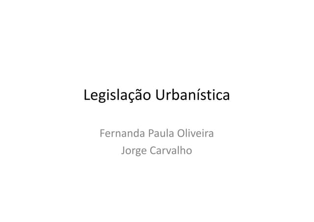 A nova legislação urbanística - Par...