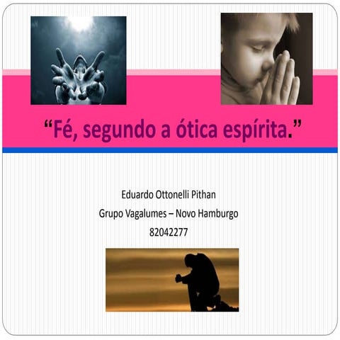 Fé pela ótica espírita