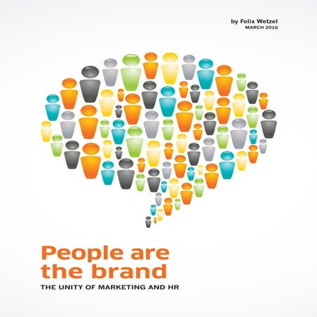 People are the brand - the unity of Marketing and HR
