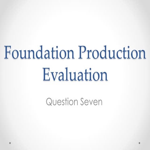Evaluation Activity 7 | PPTX
